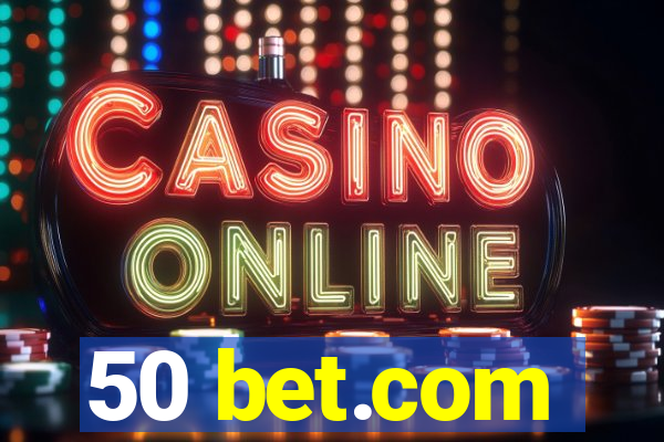 50 bet.com